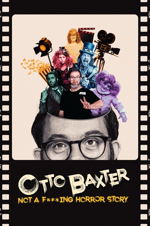 Movie poster for Otto Baxter: Not a F***ing Horror Story (2023)