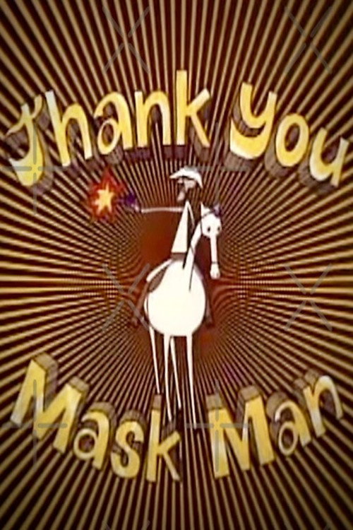 Movie poster for Thank You Mask Man (1971)
