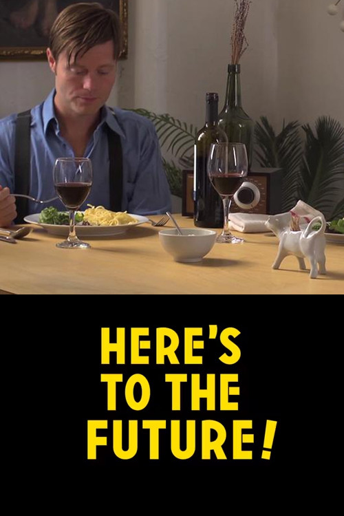 Movie poster for Here's to the Future! (2014)