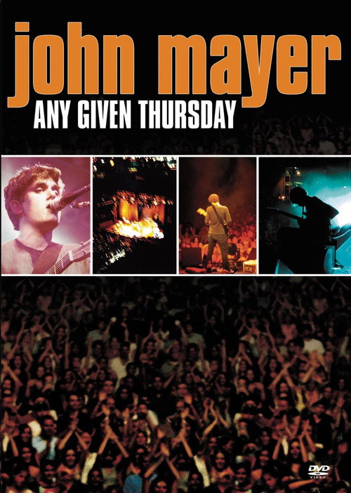 Movie poster for John Mayer: Any Given Thursday (2003)
