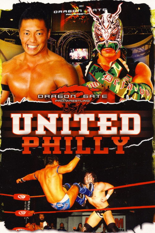 Movie poster for Dragon Gate USA United: Philly (2011)