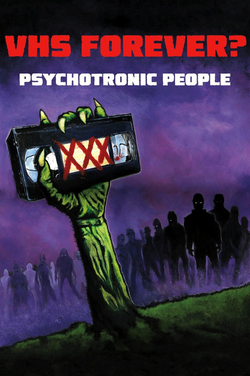 Movie poster for VHS Forever? | Psychotronic People (2014)