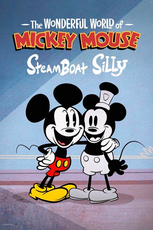 Movie poster for The Wonderful World of Mickey Mouse: Steamboat Silly (2023)