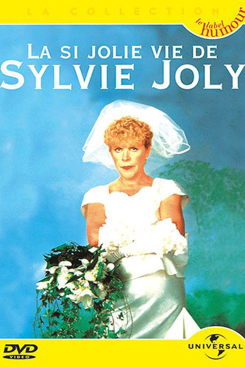 Movie poster for Sylvie Joly : La si jolie vie de Sylvie Joly (2005)