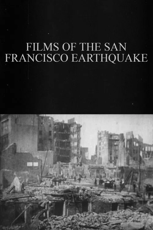 Movie poster for Films of the San Francisco Earthquake (1906)