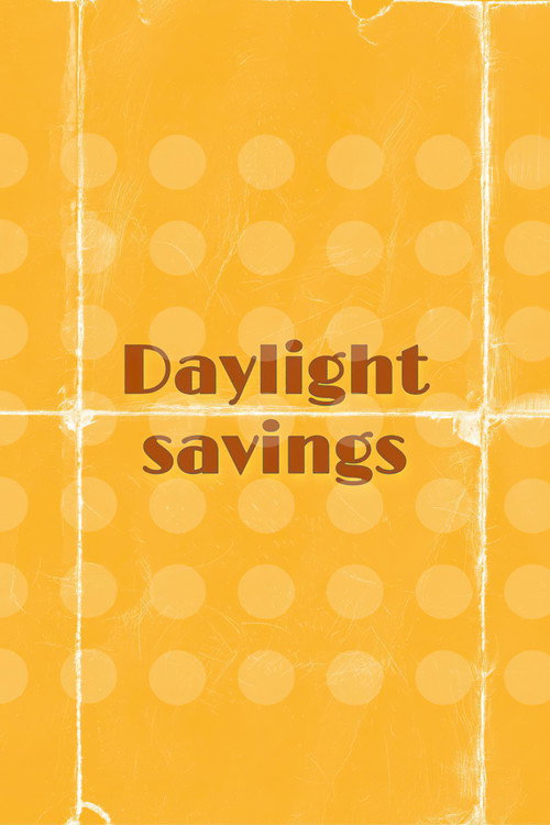 Movie poster for Daylight Savings (2022)