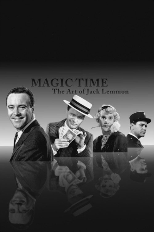 Movie poster for Magic Time: The Art of Jack Lemmon (2007)
