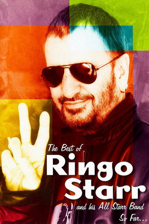 Movie poster for The Best of Ringo Starr & His All-Starr Band So Far... (2001)