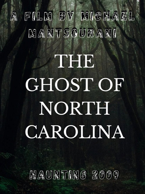 Movie poster for The Ghost of North Carolina (2009)