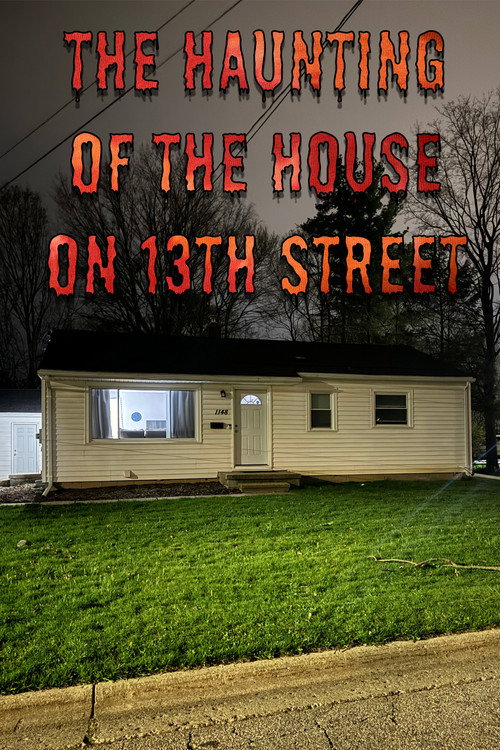 Movie poster for The Haunting of the House on 13th Street (2024)