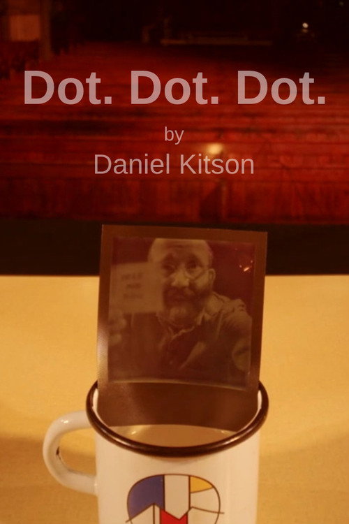 Movie poster for Dot. Dot. Dot. at The Union Chapel (2020)