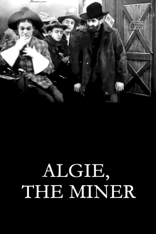 Movie poster for Algie, the Miner (1912)