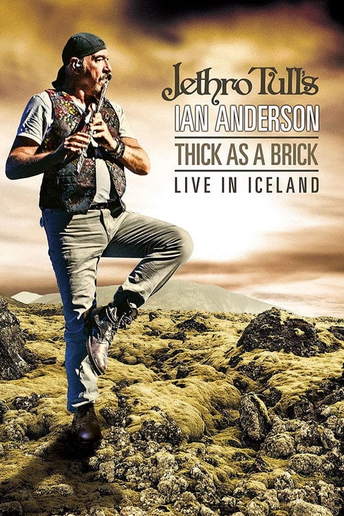 Movie poster for Jethro Tull's Ian Anderson - Thick As A Brick Live In Iceland (2014)