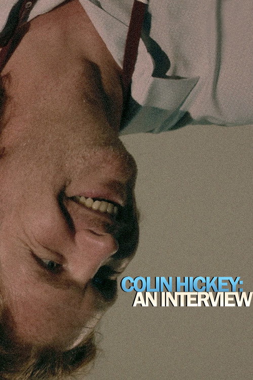 Movie poster for Colin Hickey: An Interview (2025)