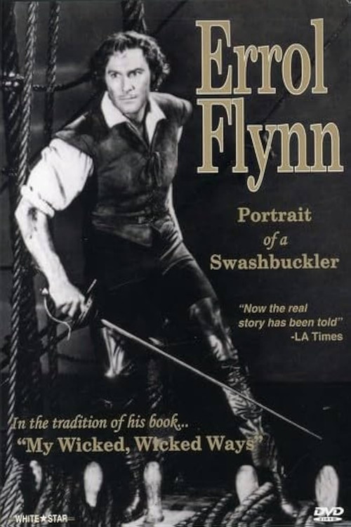 Movie poster for Errol Flynn: Portrait of a Swashbuckler (1983)