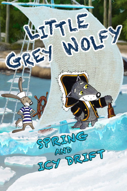 Movie poster for Little Grey Wolfy: Spring and Icy Drift (2017)