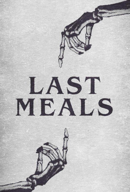 Series poster for Last Meals (2021)