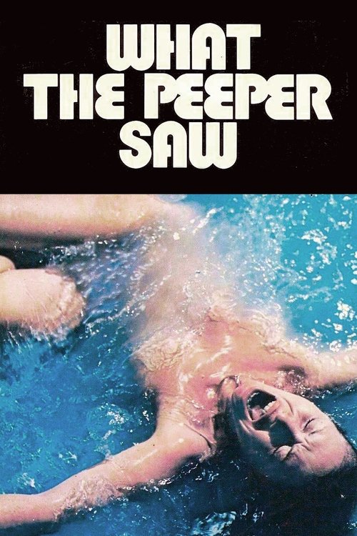 Movie poster for What the Peeper Saw (1972)