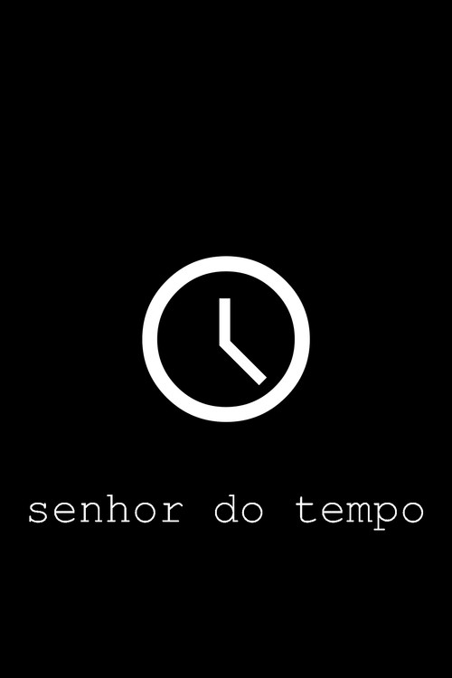 Movie poster for senhor do tempo