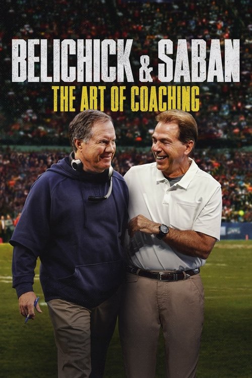 Movie poster for Belichick & Saban: The Art of Coaching (2019)
