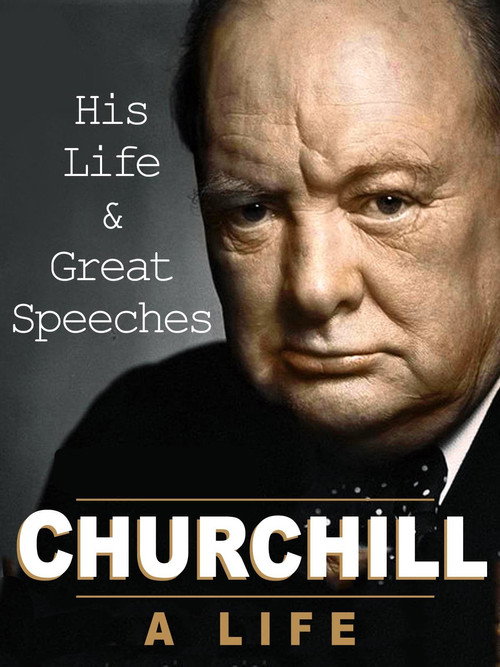 Movie poster for Churchill: A Life: His Life & Great Speeches (2001)