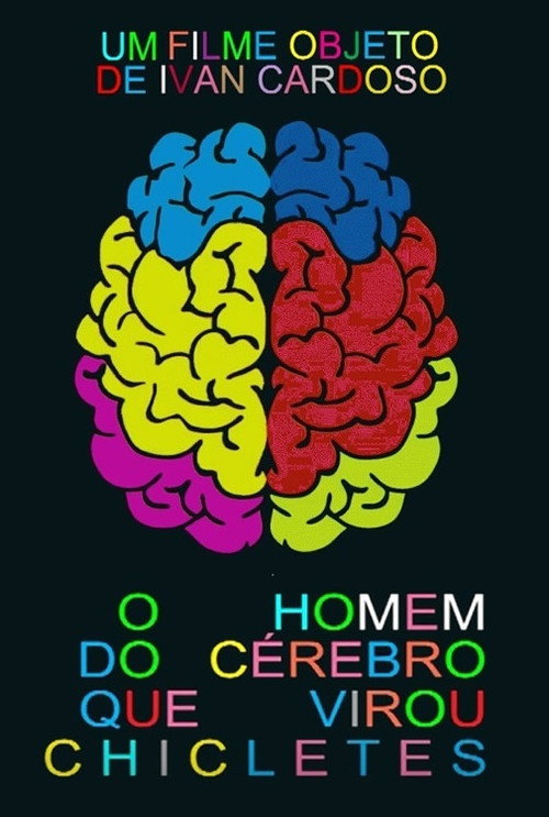 Movie poster for O Homem do Cérebro que Virou Chicletes (2013)