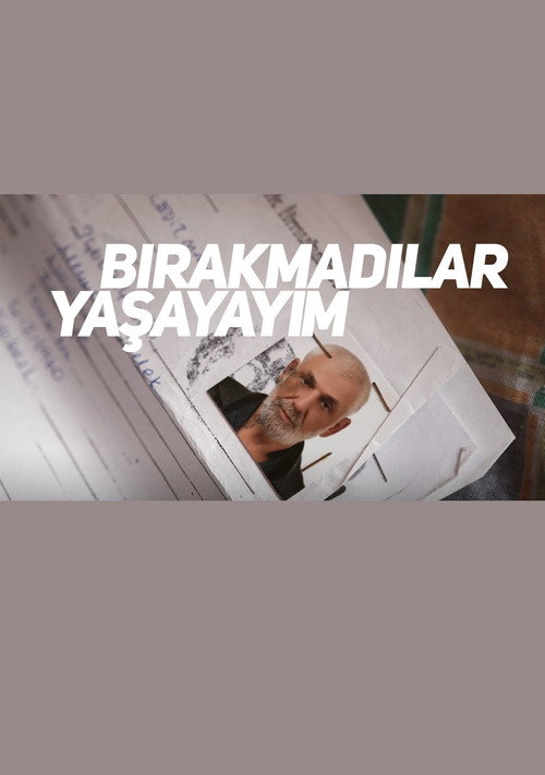Movie poster for Bırakmadılar Yaşayayım (2018)