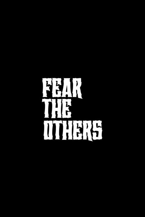 Movie poster for Fear the Others