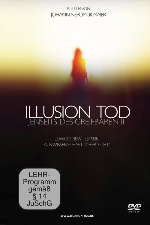 Movie poster for Illusion Tod - Jenseits des Greifbaren II (2017)
