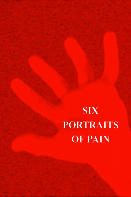 Movie poster for Six Portraits of Pain (2019)