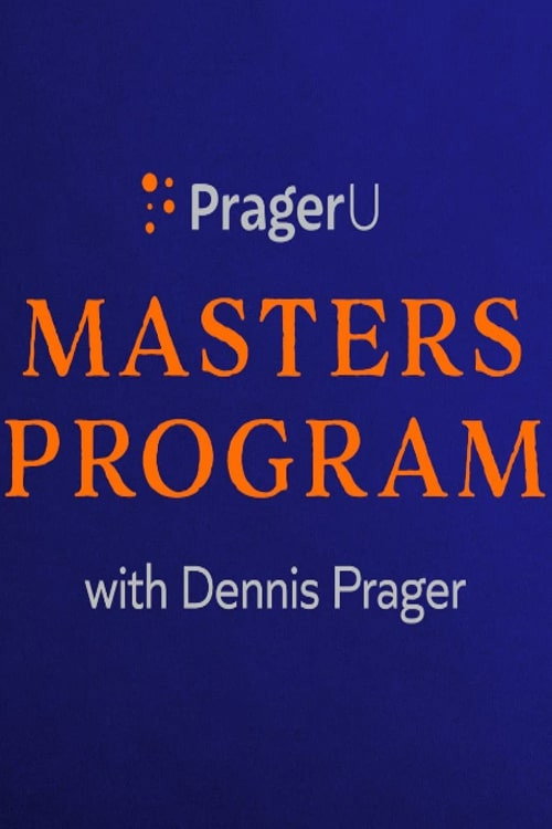 Series poster for PragerU Master’s Program with Dennis Prager (2023)
