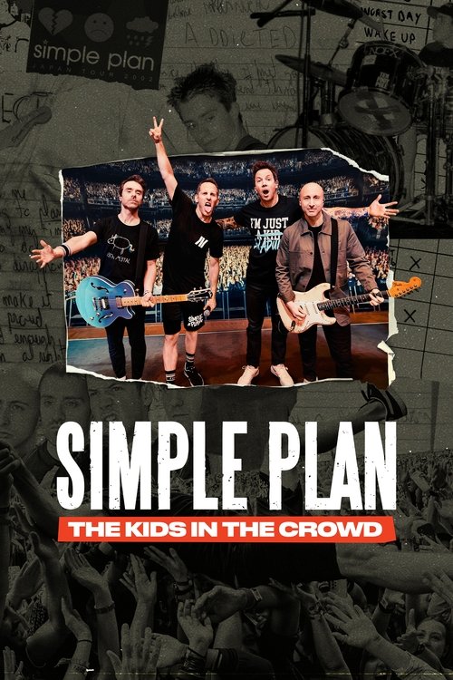 Movie poster for Simple Plan: The Kids in the Crowd (2025)