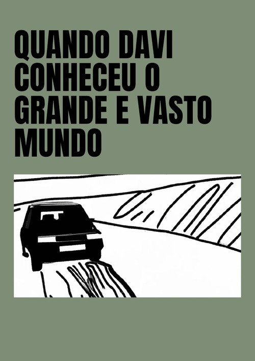 Movie poster for Quando Davi Conheceu o Grande e Vasto Mundo (2016)