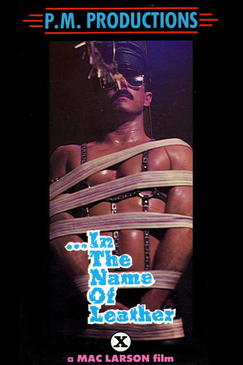 Movie poster for ...In the Name of Leather (1982)