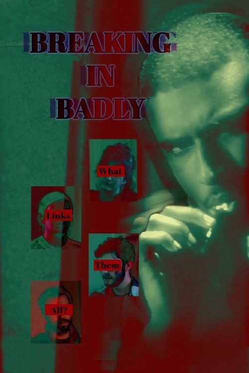 Movie poster for Breaking in Badly (2024)
