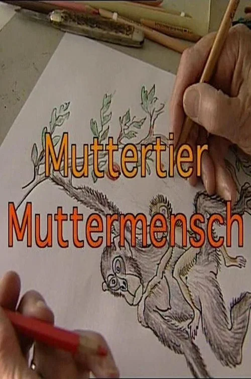Movie poster for Muttertier - Muttermensch (1999)