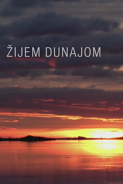 Movie poster for Žijem Dunajom (2018)