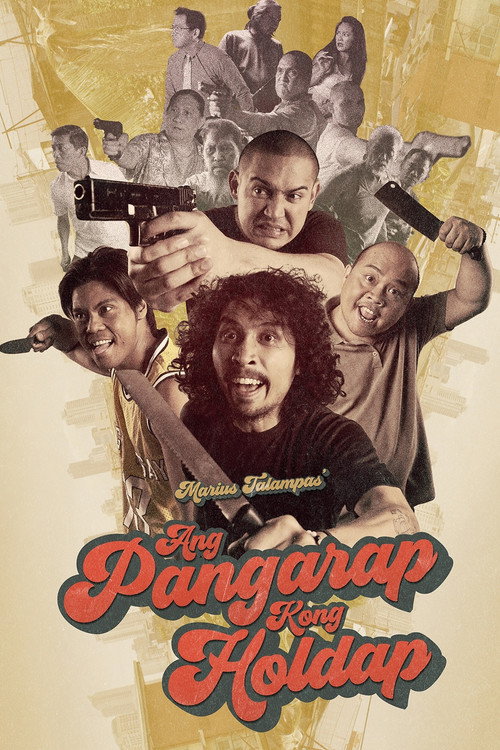 Movie poster for Ang Pangarap Kong Holdap (2018)