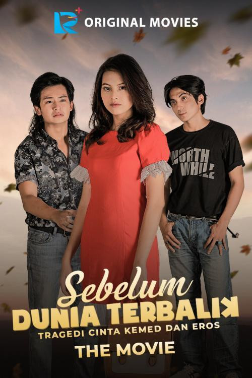 Movie poster for Sebelum Dunia Terbalik: Tragedi Cinta Kemed Dan Eros (2020)