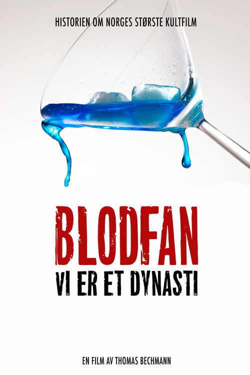 Blodfan - Vi er et Dynasti poster