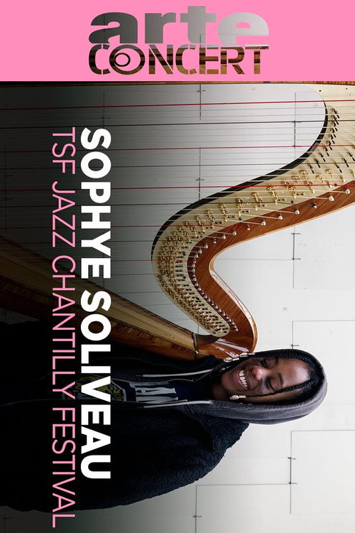 Movie poster for Sophye Soliveau @ TSF Jazz Chantilly Festival 2025 (2025)