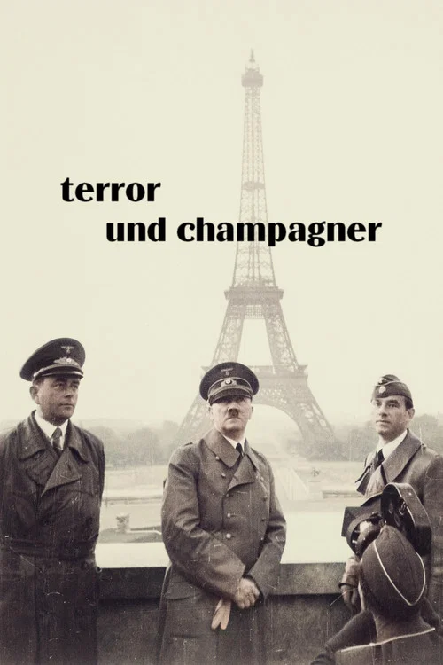 Movie poster for Terror und Champagner – Hitlers Stellvertreter in Paris (2025)