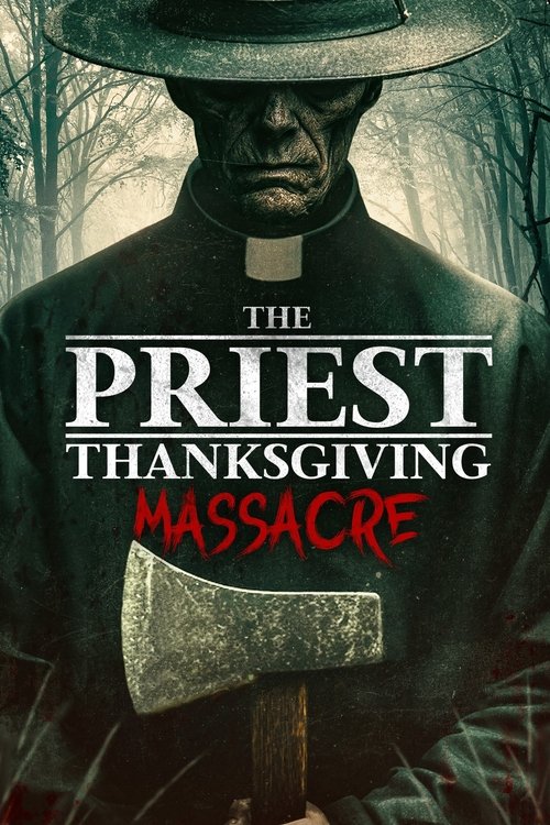 Movie poster for The Priest: Thanksgiving Massacre (2025)