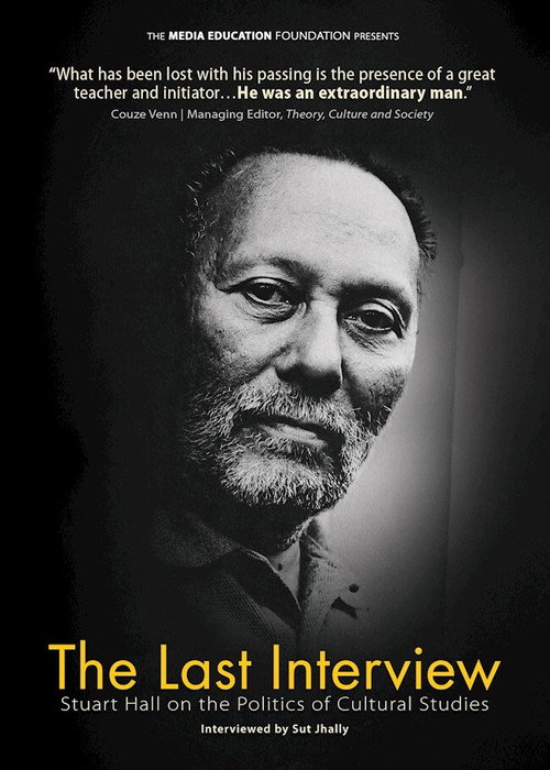 Movie poster for The Last Interview: Stuart Hall on the Politics of Cultural Studies (2016)