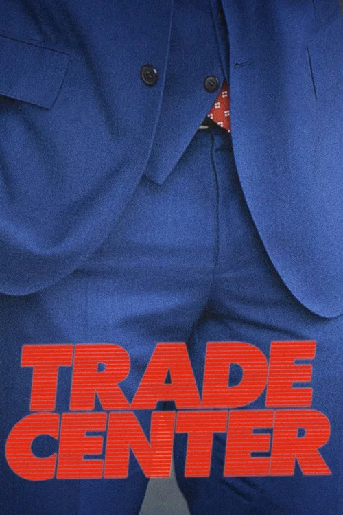 Movie poster for Trade Center (2021)