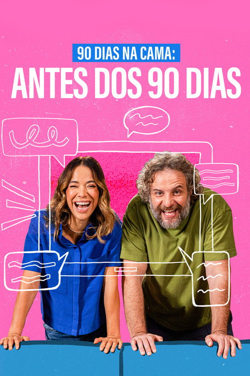 90 Dias na Cama: Antes dos 90 Dias - com Miá Mello e Leandro Ramos poster