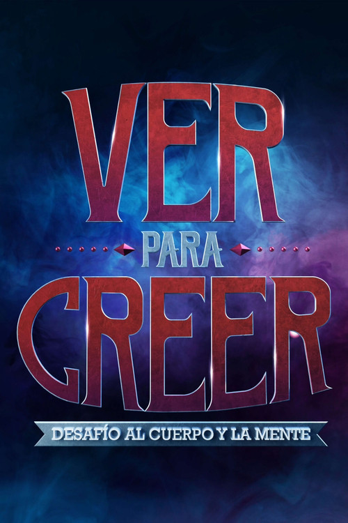 Series poster for Ver para creer (2019)