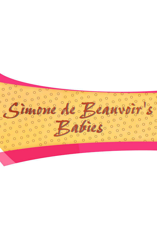 Simone de Beauvoir's Babies poster