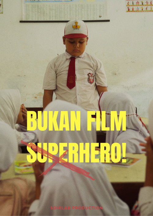 Movie poster for Bukan Film Superhero (2025)