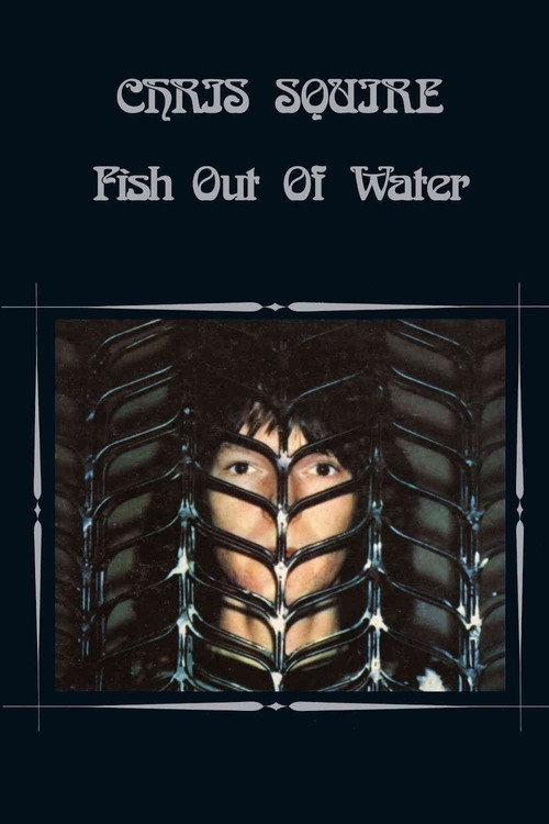 Movie poster for Chris Squire - Fish Out of Water (1975)